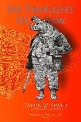 Byron W. Sewell - He Thought He Saw: Darkling Light, Starless Night, Häftad