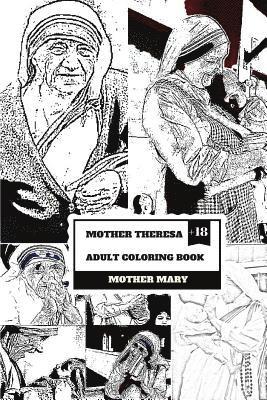 Mother Theresa Adult Coloring Book: Nobel Peace Prize Winner and Saint, Misionary and Religious Icon Inspired Adult Coloring Book 1