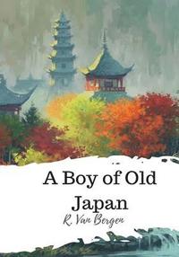 bokomslag A Boy of Old Japan