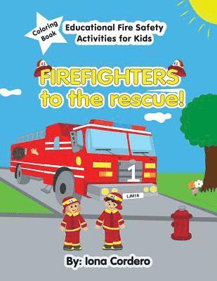 bokomslag FireFighters to the Rescue Educational Activity Coloring Book