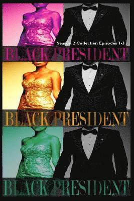 Brenda Hampton - Black President Season 2 Collection: Episodes 1-3, Häftad