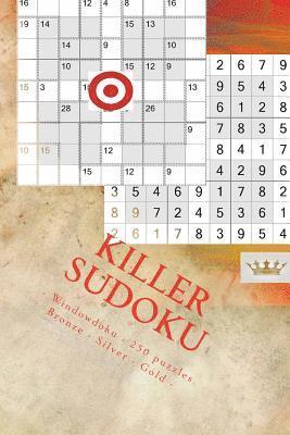 bokomslag Killer Sudoku - Windowdoku - 250 puzzles Bronze - Silver - Gold - Vol. 175: 9 x 9 PITSTOP. Enjoy this excellent Sudoku.