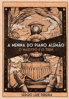 A Menina do Piano Alemao - O Maestro e o Trem: O Maestro e o Trem 1