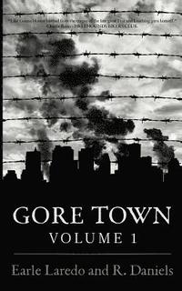 bokomslag Gore Town Volume One