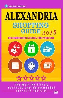 bokomslag Alexandria Shopping Guide 2018: Best Rated Stores in Alexandria, Virginia - Stores Recommended for Visitors, (Shopping Guide 2018)