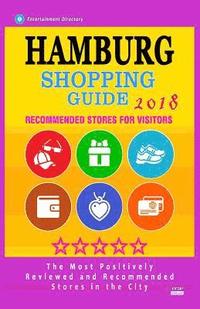 bokomslag Hamburg Shopping Guide 2018: Best Rated Stores in Hamburg, Germany - Stores Recommended for Visitors, (Shopping Guide 2018)