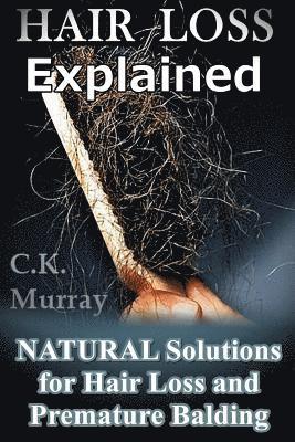C K Murray, C. K. Murray, C.K. Murray - Hair Loss Explained, Häftad