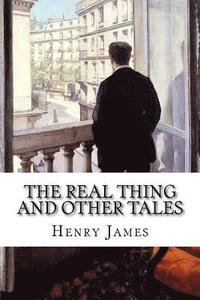 bokomslag The Real Thing and Other Tales