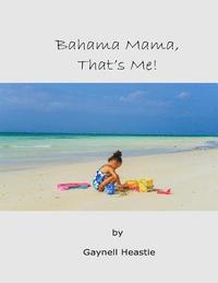 bokomslag Bahama Mama, that's Me!