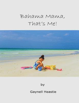 Bahama Mama, that's Me! 1