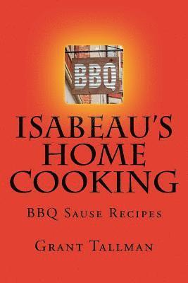 Isabeau's Home cooking: BBQ Sause Recipes