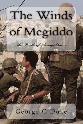 The Winds of Megiddo: Before Armageddon 1