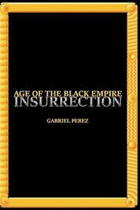 bokomslag Age of the Black Empire: Insurrection