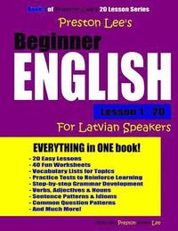 bokomslag Preston Lee's Beginner English Lesson 1 - 20 For Latvian Speakers