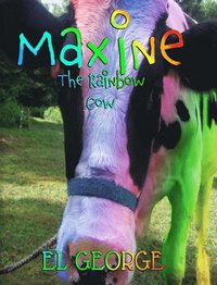 bokomslag Maxine The Rainbow Cow