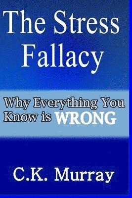C K Murray, C. K. Murray, C.K. Murray - Stress Fallacy, Häftad
