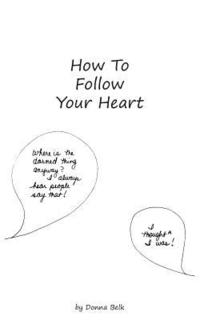 bokomslag How to Follow Your Heart