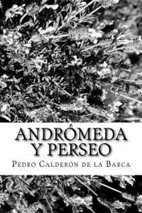 bokomslag Andrómeda y Perseo: Auto sacramental alegórico
