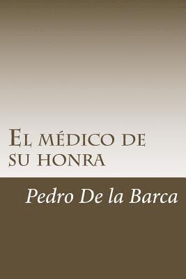 El médico de su honra 1