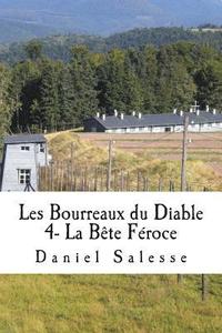 bokomslag Les Bourreaux du Diable: La Bête Féroce