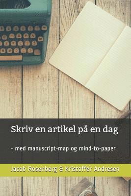 Skriv en artikel på en dag: - med manuscript-map og mind-to-paper 1
