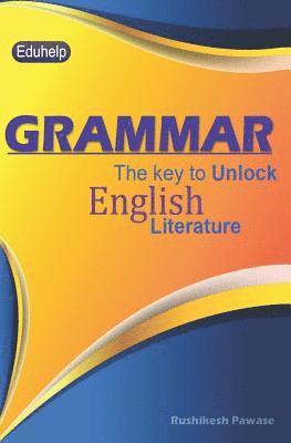 Grammar: The key to unlock English literature 1