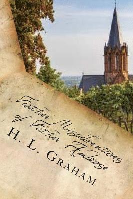 H. L. Graham - Further Misadventures of Father Ambrose, Häftad
