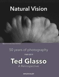 bokomslag Natural Vision: Ted Glasso - 50 Years of photography, a retrospective