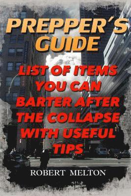 Prepper's Guide: List Of Items You Can Barter after the Collapse With Useful Tips 1