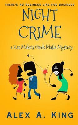 bokomslag Night Crime: A Kat Makris Greek Mafia Novel