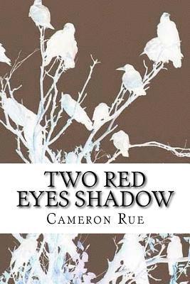 bokomslag Two Red Eyes Shadow: Howling Violins