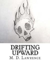 bokomslag Drifting Upward: A Novella