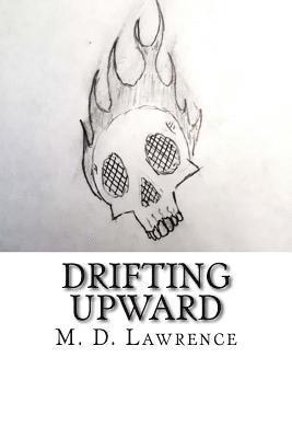 Drifting Upward: A Novella 1