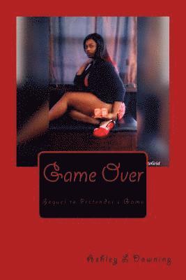 Game Over: Sequel to Pretender's Game 1
