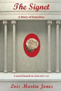 bokomslag The Signet: A Story of Eutychus