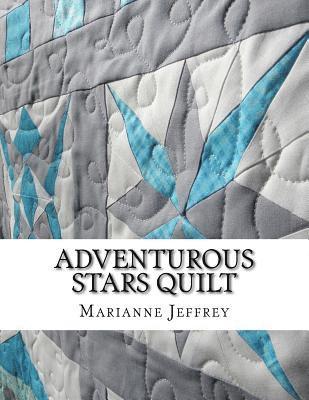 bokomslag Adventurous Stars: A paper pieced quilt