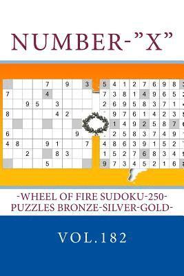 bokomslag Number-X-Wheel of Fire Sudoku-250-Puzzles Bronze-Silver-Gold-Vol.182: 9 X 9 Pitstop. the Best Sudoku for You.