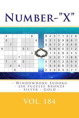 Number-X - Windowdoku Sudoku - 250 Puzzles Bronze - Silver - Gold - Vol. 184: 9 X 9 Pitstop. the Best Sudoku for You. 1