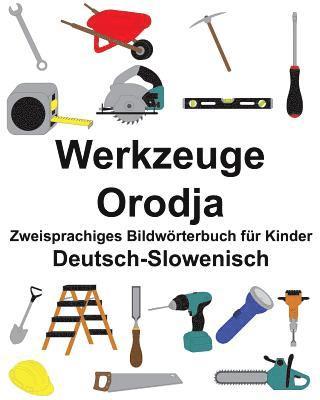 bokomslag Deutsch-Slowenisch Werkzeuge/Orodja Zweisprachiges Bildwörterbuch für Kinder