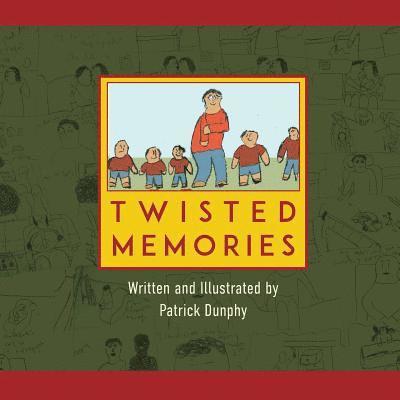 Patrick Dunphy - Twisted Memories, Häftad. Tillgänglighet: Lägg i varukorg