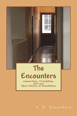 bokomslag The Encounters: A short story collection celebrating relationships