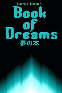 bokomslag Rebecca C. Lofgren's Book of Dreams