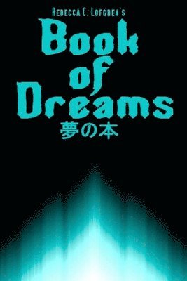 bokomslag Rebecca C. Lofgren's Book of Dreams