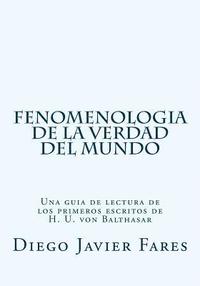 bokomslag Fenomenologia de la verdad del mundo: Una guia de lectura