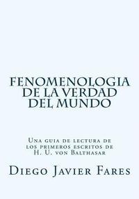 bokomslag Fenomenologia de la verdad del mundo: Una guia de lectura