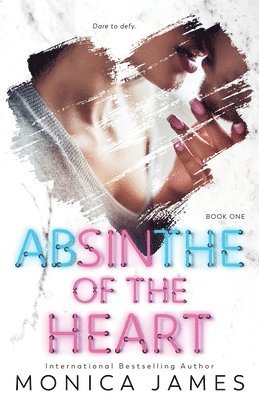 Monica James - Absinthe Of The Heart, Häftad