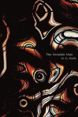 H. G. Wells, Larvae Editions - The Invisible Man, Häftad