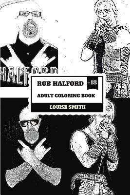 Download Rob Halford Adult Coloring Book: Judas Priest Vocalist and Grammy Award Winner, Rock'n'roll ...