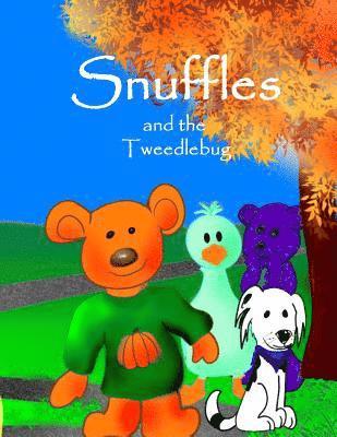 Snuffles and the Tweedle Bug 1