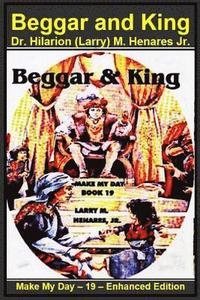 bokomslag Beggar and King: Make My Day -19 - Enhanced Edition